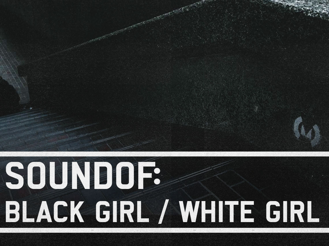 Artwork for Black Girl / White Girl SoundOf mix