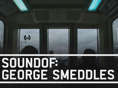 SoundOf: George Smeddles